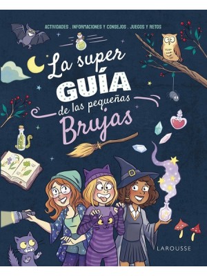 SUPERGUÍA DE LAS PEQUEÑAS BRUJAS, LA
