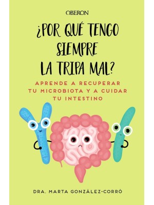 POR QUÉ TENGO SIEMPRE LA TRIPA MAL