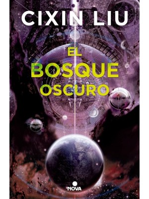 BOSQUE OSCURO, EL (TRILOGÍA DE LOS TRES CUERPOS 2)