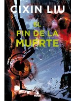 FIN DE LA MUERTE, EL (TRILOGÍA DE LOS TRES CUERPOS 3)
