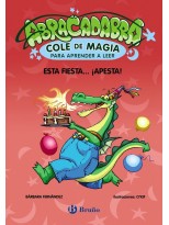 ABRACADABRA COLE DE MAGIA PARA APRENDER A LEER 1 ESTA FIESTA... ¡APESTA!