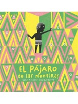 PÁJARO DE LAS MENTIRAS, EL