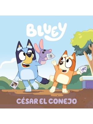 BLUEY CÉSAR EL CONEJO (EDICIÓN EN ESPAÑOL)