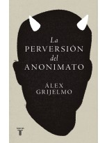 PERVERSIÓN DEL ANONIMATO, LA