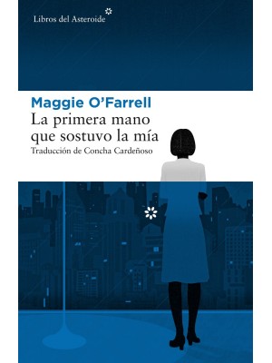 PRIMERA MANO QUE SOSTUVO LA MIA, LA