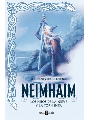 NEIMHAM /1 LOS HIJOS DE LA NIEVE Y LA TORMENTA