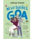 ME LLAMO GOA 5 ¡NI LO SUEÑES, GOA!