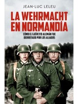 WEHRMACHT EN NORMANDÍA, LA