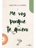 ME VOY PORQUE TE QUIERO