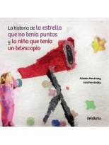 HISTORIA DE LA ESTRELLA QUE NO TENÍA PUNTAS Y LA NIÑA QUE TENÍA UN TELESCOPIO