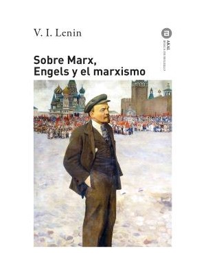SOBRE MARX, ENGELS Y EL MARXISMO