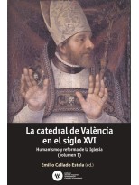 CATEDRAL DE VALÈNCIA EN EL SIGLO XVI, LA
