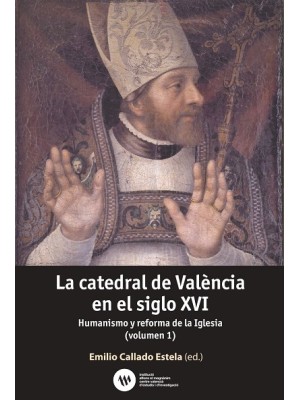 CATEDRAL DE VALÈNCIA EN EL SIGLO XVI, LA