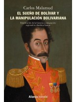 SUEÑO DE BOLÍVAR Y LA MANIPULACIÓN BOLIVARIANA, EL