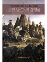 INDIOS Y CONQUISTADORES ESPAÑOLES EN AMÉRICA DEL NORTE