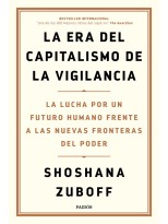 ERA DEL CAPITALISMO DE LA VIGILANCIA, LA