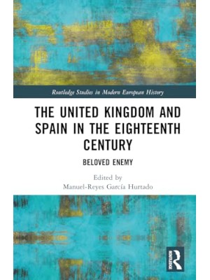 UNITED KINGDOM AND SPAIN IN THE EIGHTEENTH CENTURY
