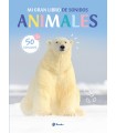 MI GRAN LIBRO DE SONIDOS. ANIMALES