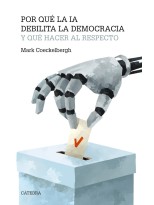POR QUÉ LA IA DEBILITA LA DEMOCRACIA Y QUÉ HACER AL RESPECTO