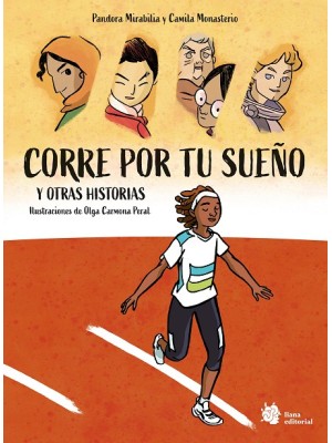 CORRE POR TU SUEÑO Y OTRAS HISTORIAS