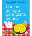 COCINA DE AQUÍ PARA GENTE DE HOY