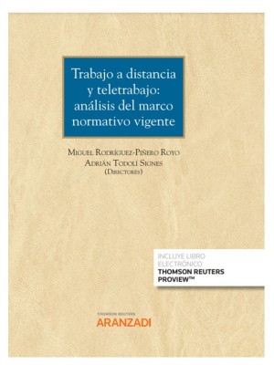 TRABAJO A DISTANCIA Y TELETRABAJO: ANÁLISIS DEL MARCO NORMATIVO VIGENTE (PAPEL +