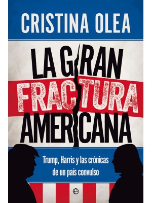 GRAN FRACTURA AMERICANA, LA