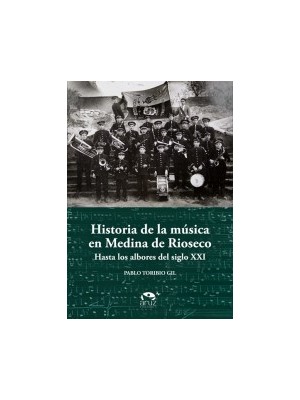 HISTORIA DE LA MÚSICA EN MEDINA DE RIOSECO