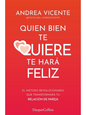 QUIEN BIEN TE QUIERE TE HARÁ FELIZ