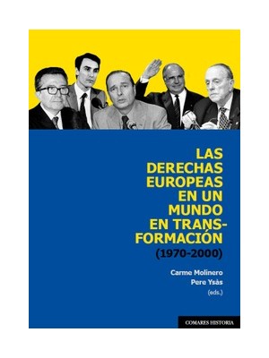 DERECHAS EUROPEAS EN UN MUNDO EN TRANSFORMACIÓN (1970-2000)