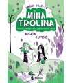 MINA TROLINA, 3. MISIÓN CUPIDO