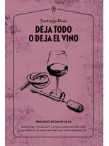 DEJA TODO O DEJA EL VINO