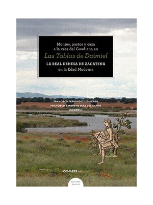 MONTES, PASTOS Y CAZA A LA VERA DEL GUADIANA EN LAS TABLAS DE DAIMIEL