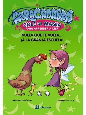 ABRACADABRA COLE DE MAGIA PARA APRENDER A LEER 2 VUELA QUE TE VUELA... ¡A LA