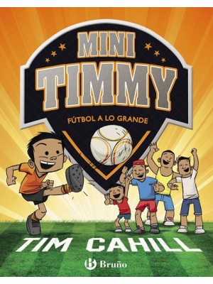 MINI TIMMY 02 FÚTBOL A LO GRANDE