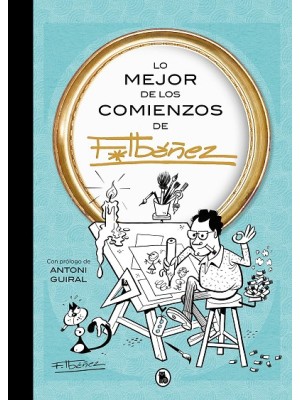 LO MEJOR DE LOS COMIENZOS DE IBÁÑEZ (LO MEJOR DE...)