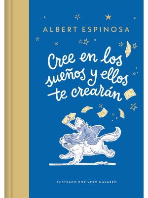 CREE EN LOS SUEÑOS Y ELLOS TE CREARÁN