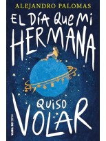 DÍA QUE MI HERMANA QUISO VOLAR