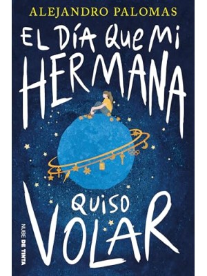 DÍA QUE MI HERMANA QUISO VOLAR