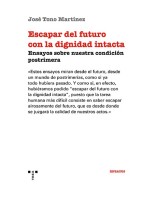 ESCAPAR DEL FUTURO CON LA DIGNIDAD INTACTA