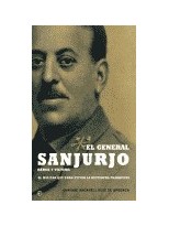 GENERAL SANJURJO, HÉROE Y VÍCTIMA, EL
