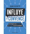 INFLUYE Y CONVENCE