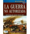 GUERRA NO AUTORIZADA INVASION REINO ZULU