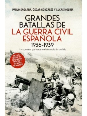 GRANDES BATALLAS DE LA GUERRA CIVIL ESPAÑOLA 1936-1939