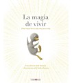 MAGIA DE VIVIR, LA