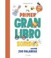 MI PRIMER GRAN LIBRO DE SONIDOS