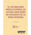 VOCABULARIO MÉDICO ESPAÑOL EN LAS DECLARACIONES DE CIRUJANOS DE LA EDAD MODER