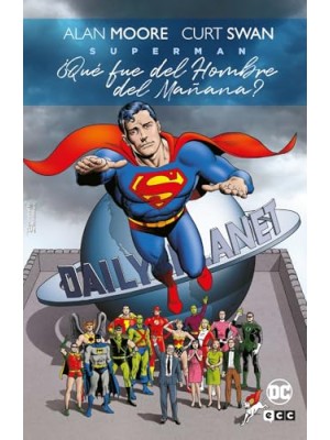 SUPERMAN: ¿QUÉ FUE DEL HOMBRE DEL MAÑANA? (GRANDES NOVELAS GRÁFICAS DC)