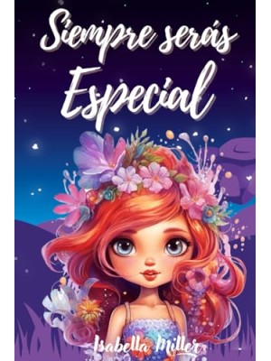SIEMPRE SERAS ESPECIAL