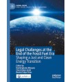 LEGAL CHALLENGES AT THE END OF THE FOSSIL FUEL ERA